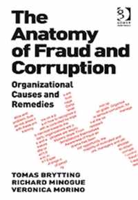 The Anatomy of Fraud and Corruption