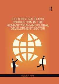 Fighting Fraud and Corruption in the Humanitarian and Global Development Sector