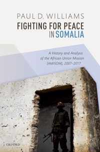 Fighting for Peace in Somalia