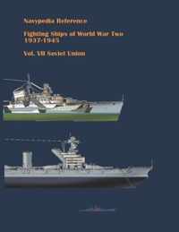 Fighting ships of World War Two 1937 - 1945. Volume VII. Soviet Union.