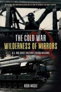 The Cold War Wilderness of Mirrors