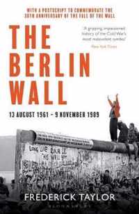 The Berlin Wall 13 August 1961  9 November 1989 reissued