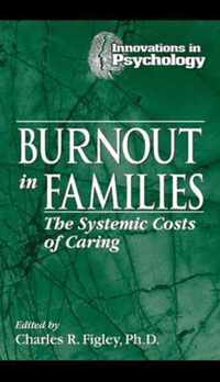 Burnout in Families: The Systemic Costs of Caring