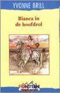 Bianca In De Hoofdrol