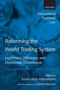 Reforming The World Trading System