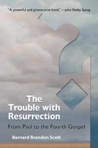 The Trouble with Resurrection