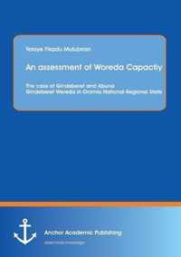 An assessment of Woreda Capactiy