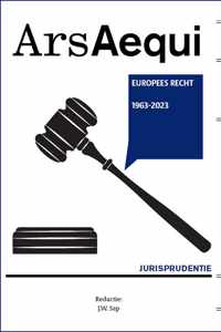 Ars Aequi Jurisprudentie  -   Jurisprudentie Europees recht 1963-2023