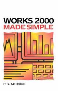 Works 2000 Made Simple