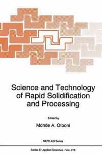 Science and Technology of Rapid Solidification and Processing