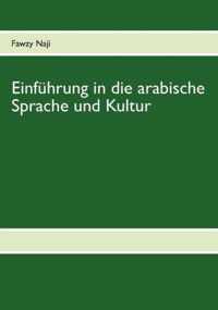 Einfuhrung in die arabische Sprache und Kultur