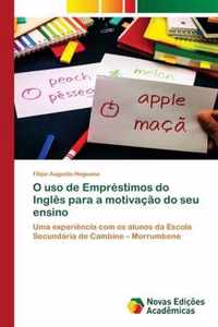 O uso de Emprestimos do Ingles para a motivacao do seu ensino