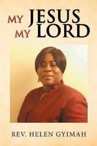 My Jesus My Lord