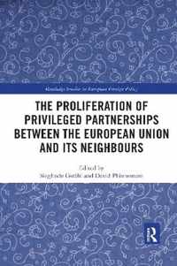 The Proliferation of Privileged Partnerships between the European Union and its Neighbours