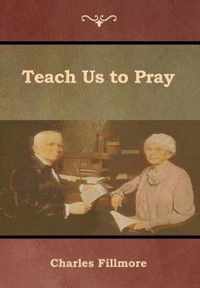 Teach Us to Pray