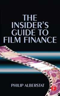 The Insider's Guide to Film Finance