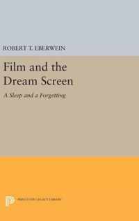 Film and the Dream Screen - A Sleep and a Forgetting