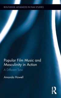 Popular Film Music and Masculinity in Action