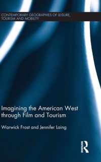 Imagining the American West Through Film and Tourism