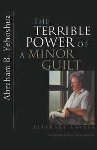 The Terrible Power of a Minor Guilt