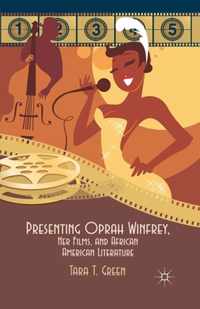 Presenting Oprah Winfrey, Her Films, and African American Literature