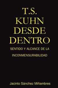 T.S. Kuhn Desde Dentro