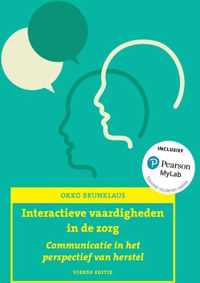 Interactieve vaardigheden in de zorg 1 Communicatie in het perspectief van herstel