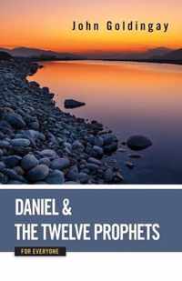 Daniel and the Twelve Prophets for Everyone