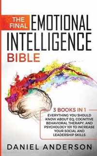 The Final Emotional Intelligence Bible: 3 Books in 1