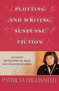 Plotting and Writing Suspense Fiction