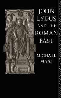 John Lydus and the Roman Past