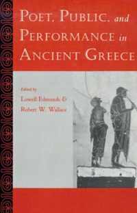 Poet, Public and Performance in Ancient Greece