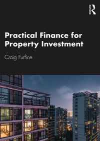 Practical Finance for Property Investment