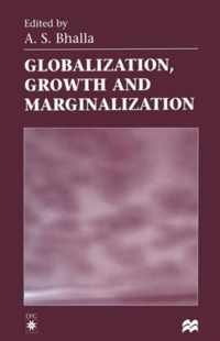 Globalization, Growth and Marginalization