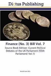 Finance (No. 3) Bill Vol. 7