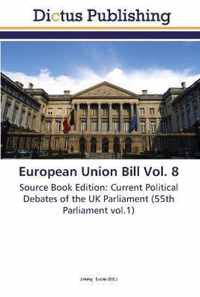 European Union Bill Vol. 8