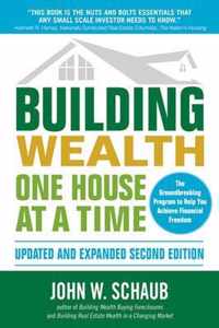 Building Wealth One House at a Time, Updated and Expanded, Second Edition