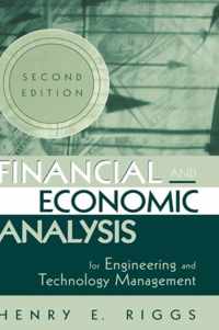 Financial And Economic Analysis For Engineering And Technology Management