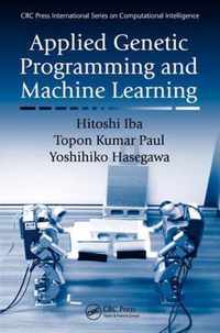 Applied Genetic Programming and Machine Learning