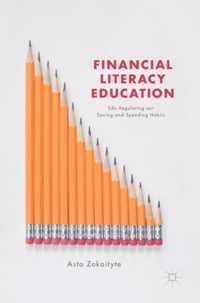 Financial Literacy Education: Edu-Regulating Our Saving and Spending Habits