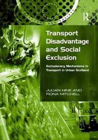 Transport Disadvantage and Social Exclusion