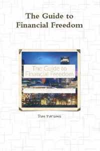 The Guide to Financial Freedom