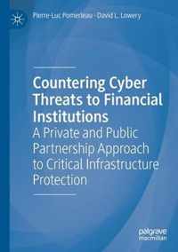 Countering Cyber Threats to Financial Institutions