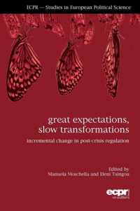 Great Expectations, Slow Transformations