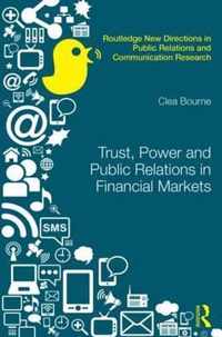 Trust, Power and Public Relations in Financial Markets