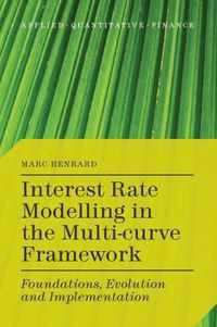 Interest Rate Modelling in the Multi-Curve Framework