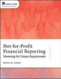 Not-for-Profit Financial Reporting - Mastering the Unique Requirements