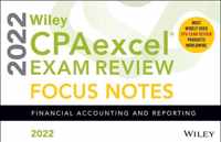 Wiley CPAexcel Exam Review 2022 Focus Notes - Financial Accounting and Reporting