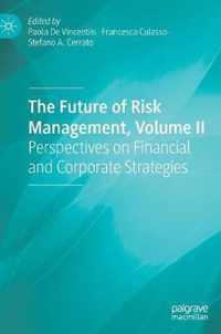 The Future of Risk Management, Volume II