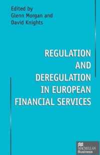 Regulation and Deregulation in European Financial Services